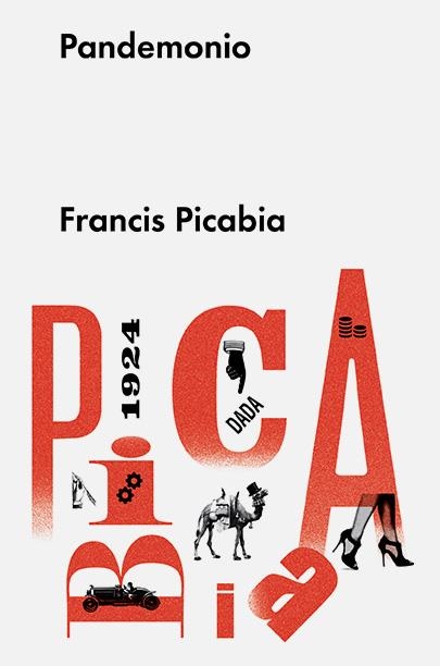 PANDEMONIO | 9788415996910 | PICABIA, FRANCIS | Llibreria La Gralla | Librería online de Granollers
