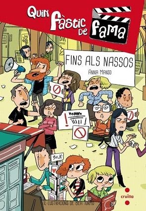 FINS ALS NASSOS. QUIN FASTIC DE FAMA | 9788466139410 | MANSO MUNNÉ, ANNA | Llibreria La Gralla | Librería online de Granollers