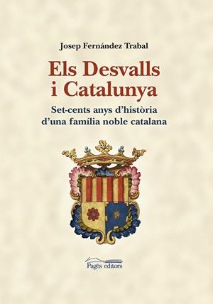 DESVALLS I CATALUNYA, ELS | 9788499754277 | FERNANDEZ, JOSEP | Llibreria La Gralla | Llibreria online de Granollers