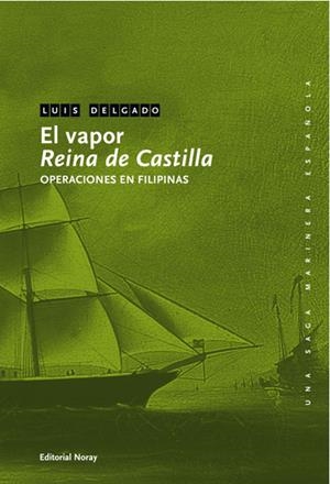 VAPOR REINA DE CASTILLA, EL | 9788474862621 | DELGADO BAÑÓN, LUIS | Llibreria La Gralla | Librería online de Granollers