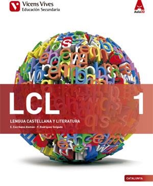 LCL LENGUA CASTELLANA Y LITERATURA 1 ESO | 9788468232492 | ESCRIBANO ALEMAN, ELENA/RODRIGUEZ DELGADO, PALOMA | Llibreria La Gralla | Llibreria online de Granollers