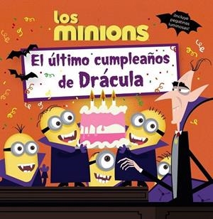 MINIONS, LOS. EL ÚLTIMO CUMPLEAÑOS DE DRÁCULA | 9788469806715 | ROSEN, LUCY | Llibreria La Gralla | Llibreria online de Granollers