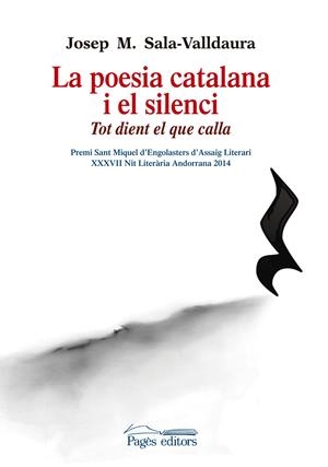 POESIA CATALANA I EL SILENCI, LA  | 9788499756325 | SALA-VALLDAURA, JOSEP MARIA | Llibreria La Gralla | Librería online de Granollers