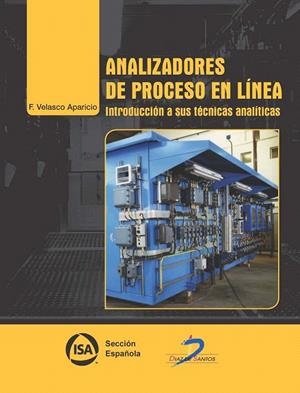 ANALIZADORES DE PROCESO EN LÍNEA | 9788499699530 | VELASCO APARICIO, FRANCISCO | Llibreria La Gralla | Librería online de Granollers
