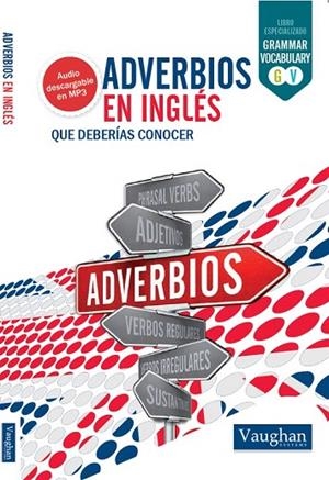 ADVERBIOS EN INGLÉS QUE DEBERÍAS CONOCER | 9788416094981 | BELSKAYA, IRYNA | Llibreria La Gralla | Llibreria online de Granollers