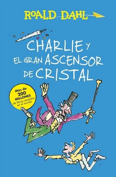 CHARLIE Y EL GRAN ASCENSOR DE CRISTAL (BIBLIOTECA ROALD DAHL) | 9788420483047 | DAHL,ROALD | Llibreria La Gralla | Llibreria online de Granollers