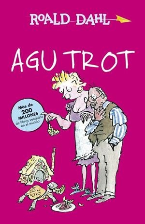 AGU TROT (BIBLIOTECA ROALD DAHL) | 9788420482965 | DAHL,ROALD | Llibreria La Gralla | Llibreria online de Granollers