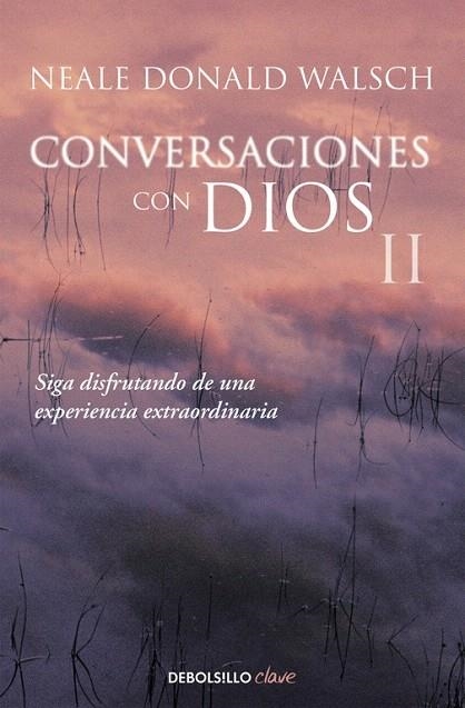 CONVERSACIONES CON DIOS II | 9788466330596 | WALSCH,NEALE DONALD | Llibreria La Gralla | Llibreria online de Granollers