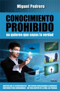 CONOCIMIENTO PROHIBIDO | 9788494125843 | PEDRERO, MIGUEL | Llibreria La Gralla | Llibreria online de Granollers