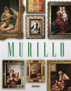 MURILLO ( PINTORES DE SIEMPRE )  | 9788467746884 | Llibreria La Gralla | Llibreria online de Granollers