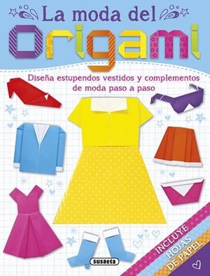 MODA DEL ORIGAMI, LA  | 9788467740035 | SUSAETA | Llibreria La Gralla | Llibreria online de Granollers
