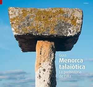 MENORCA TALAIÒTICA | 9788484786405 | VARIOS AUTORES | Llibreria La Gralla | Llibreria online de Granollers