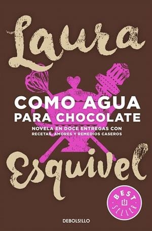 COMO AGUA PARA CHOCOLATE (BOLSILLO) | 9788466329088 | ESQUIVEL, LAURA | Llibreria La Gralla | Librería online de Granollers