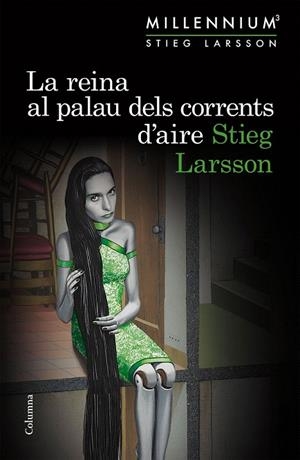 REINA AL PALAU DELS CORRENTS D'AIRE, LA SÈRIE MILLENNIUM 3 | 9788466419987 | LARSSON, STIEG | Llibreria La Gralla | Librería online de Granollers