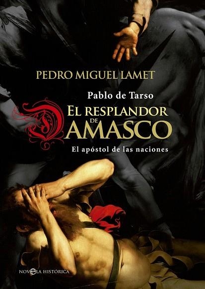 RESPLANDOR DE DAMASCO | 9788490603024 | LAMET, PEDRO MIGUEL | Llibreria La Gralla | Librería online de Granollers