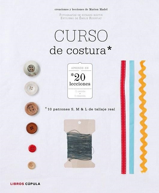 CURSO DE COSTURA | 9788448021603 | MADEL, MARION | Llibreria La Gralla | Llibreria online de Granollers
