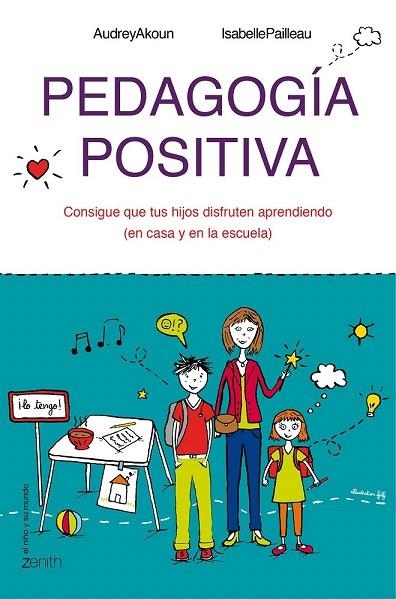 PEDAGOGÍA POSITIVA | 9788408143642 | AKOUN, AUDREY / PAILLEAU. ISABELLE  | Llibreria La Gralla | Librería online de Granollers