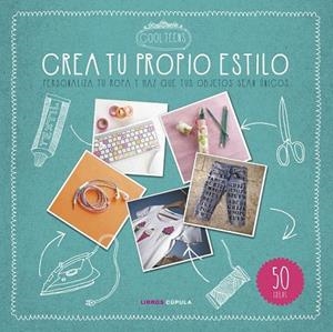 CREA TU PROPIO ESTILO | 9788448021559 | AA. VV. | Llibreria La Gralla | Llibreria online de Granollers