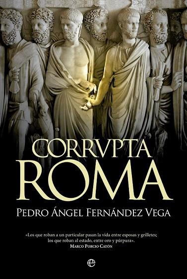 CORRVPTA ROMA | 9788490604465 | FERNÁNDEZ-VEGA, PEDRO ÁNGEL | Llibreria La Gralla | Librería online de Granollers