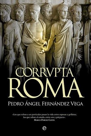 CORRVPTA ROMA | 9788490604465 | FERNÁNDEZ-VEGA, PEDRO ÁNGEL | Llibreria La Gralla | Llibreria online de Granollers