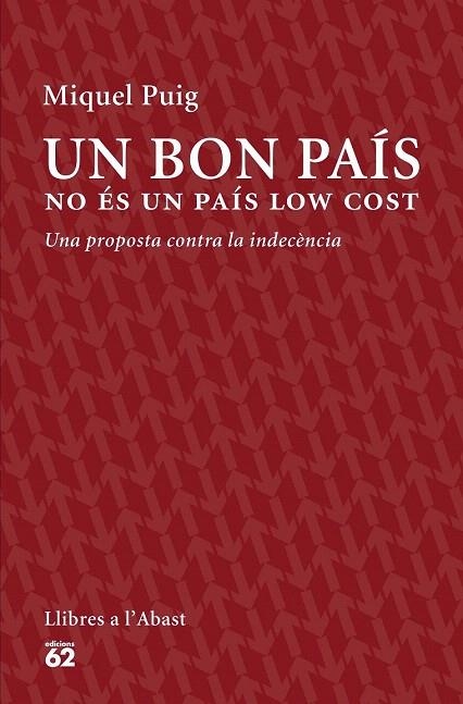 BON PAÍS NO ÉS UN PAÍS LOW COST, UN | 9788429774559 | PUIG RAPOSO, MIQUEL | Llibreria La Gralla | Llibreria online de Granollers