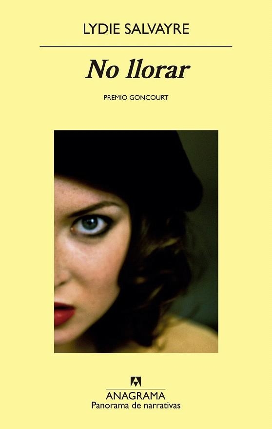 NO LLORAR | 9788433979346 | SALVAYRE, LYDIE | Llibreria La Gralla | Librería online de Granollers