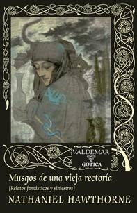 MUSGOS DE UNA VIEJA RECTORÍA | 9788477028048 | HAWTHORNE, NATHANIEL | Llibreria La Gralla | Llibreria online de Granollers