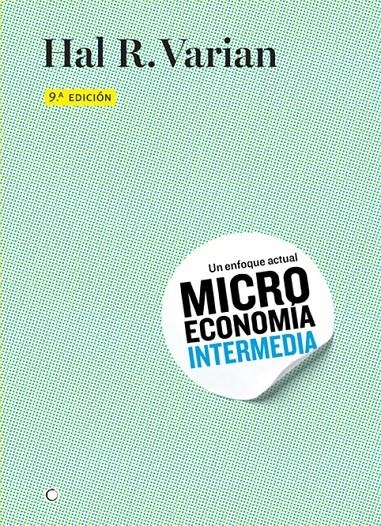 MICROECONOMÍA INTERMEDIA, 9ª ED. | 9788494107634 | VARIAN, HAL R. | Llibreria La Gralla | Librería online de Granollers