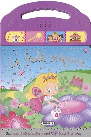 FADA MÀGICA, LA  | 9788467740660 | SUSAETA, EQUIP | Llibreria La Gralla | Llibreria online de Granollers