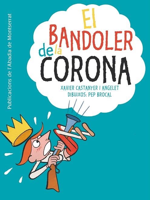 BANDOLER DE LA CORONA, EL | 9788498837766 | CASTANYER I ANGELET, VAXIER | Llibreria La Gralla | Llibreria online de Granollers