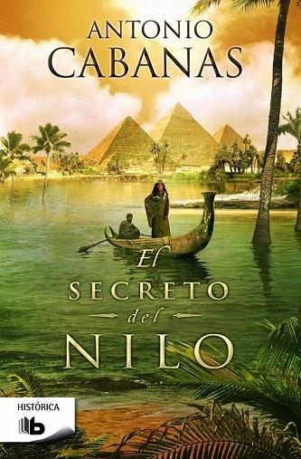 SECRETO DEL NILO, EL (BOLSILLO) | 9788490701072 | CABANAS, ANTONIO | Llibreria La Gralla | Librería online de Granollers