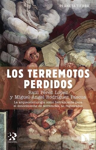 TERREMOTOS PERDIDOS, LOS  | 9788490970447 | PÉREZ LÓPEZ, RAÚL/RODRÍGUEZ PASCUA, MIGUEL ÁNGEL | Llibreria La Gralla | Llibreria online de Granollers