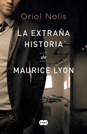 EXTRAÑA HISTORIA DE MAURICE LYON, LA | 9788483657652 | NOLIS, ORIOL | Llibreria La Gralla | Librería online de Granollers