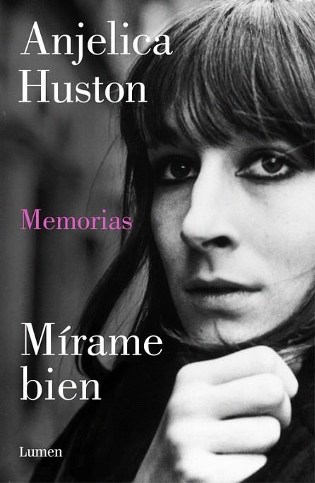 MÍRAME BIEN (ANJELICA HUSTON) | 9788426422422 | HUSTON, ANJELICA | Llibreria La Gralla | Librería online de Granollers