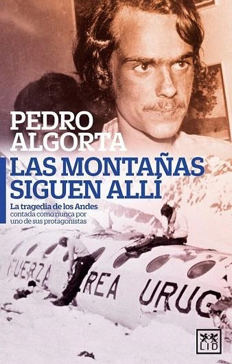 MONTAÑAS SIGUEN ALLÍ, LAS | 9788483562826 | ALGORTA DURÁN, PEDRO | Llibreria La Gralla | Librería online de Granollers