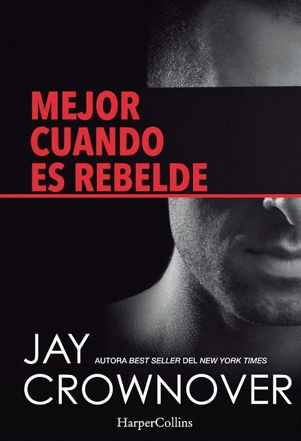 MEJOR CUANDO ES REBELDE | 9788416502004 | CROWNOVER, JAY | Llibreria La Gralla | Llibreria online de Granollers