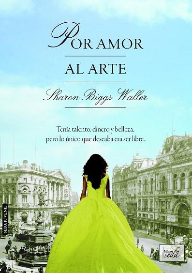 POR AMOR AL ARTE | 9788415854760 | BIGGS WALLER, SHARON | Llibreria La Gralla | Librería online de Granollers
