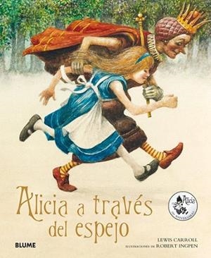 ALICIA A TRAVÉS DEL ESPEJO | 9788498018417 | CARROLL, LEWIS/INGPEN, ROBERT | Llibreria La Gralla | Librería online de Granollers