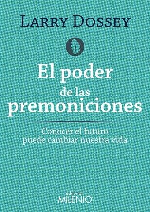 PODER DE LAS PREMONICIONES, EL | 9788497436564 | DOSSEY, LARRY | Llibreria La Gralla | Librería online de Granollers