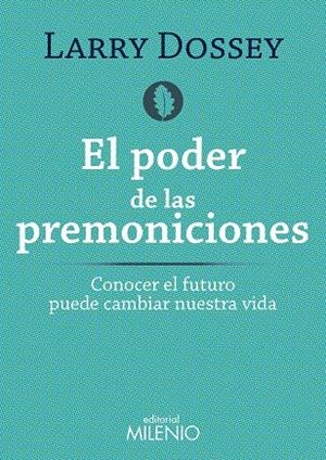 PODER DE LAS PREMONICIONES, EL | 9788497436564 | DOSSEY, LARRY | Llibreria La Gralla | Llibreria online de Granollers