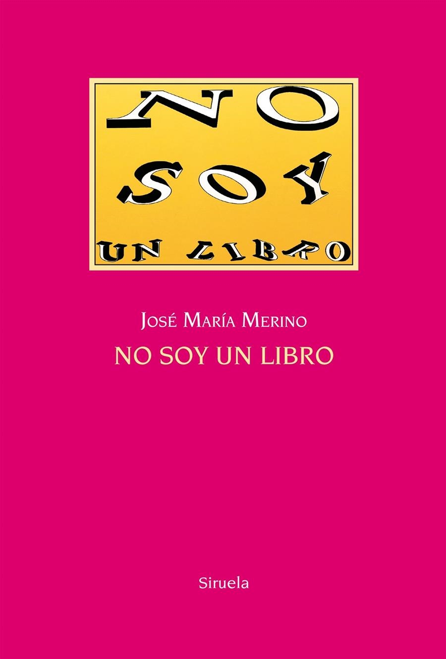 NO SOY UN LIBRO | 9788416396863 | MERINO, JOSÉ MARÍA | Llibreria La Gralla | Llibreria online de Granollers
