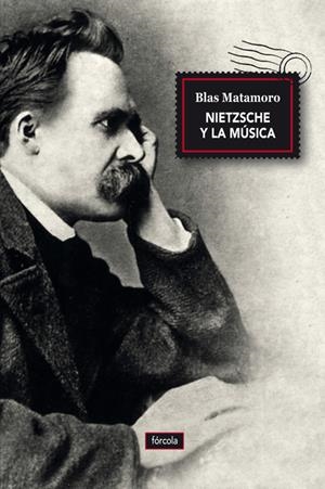 NIETZSCHE Y LA MÚSICA | 9788416247493 | MATAMORO, BLAS | Llibreria La Gralla | Librería online de Granollers