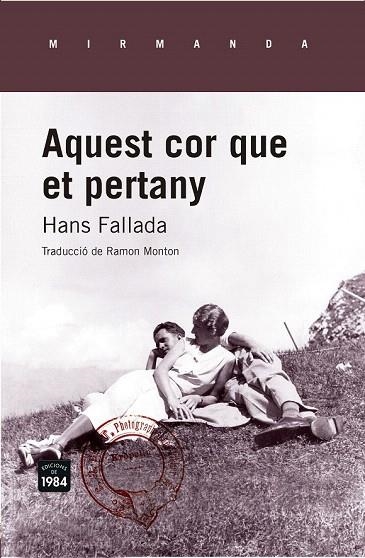 AQUEST COR QUE ET PERTANY | 9788415835639 | FALLADA, HANS | Llibreria La Gralla | Llibreria online de Granollers