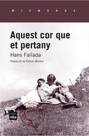 AQUEST COR QUE ET PERTANY | 9788415835639 | FALLADA, HANS | Llibreria La Gralla | Librería online de Granollers