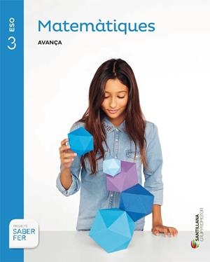 MATEMATIQUES AVANÇA 3 SECUNDARIA SABER FER | 9788490476529 | VARIOS AUTORES | Llibreria La Gralla | Librería online de Granollers