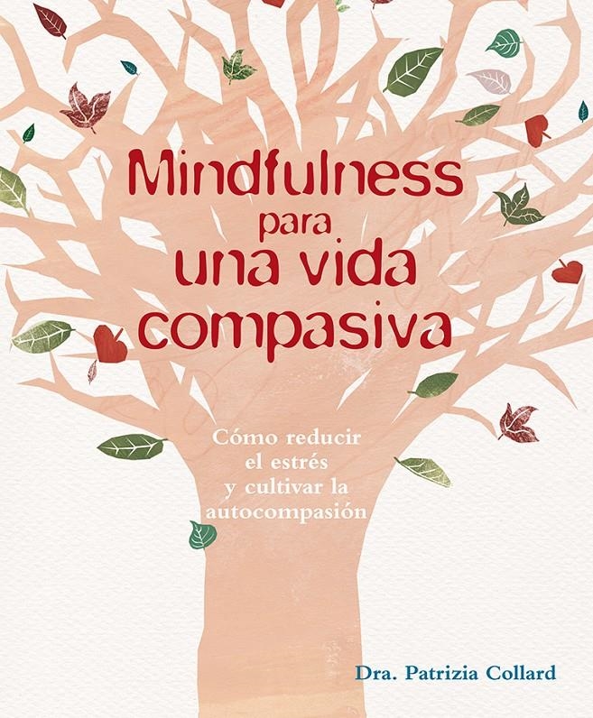 MINDFULNESS PARA UNA VIDA COMPASIVA | 9788416192533 | COLLARD, PATRIZIA | Llibreria La Gralla | Librería online de Granollers