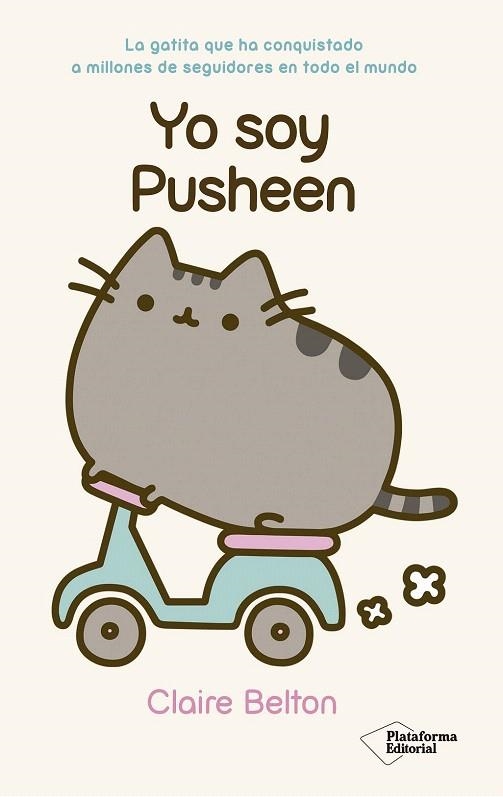 YO SOY PUSHEEN | 9788416429516 | BELTON, CLAIRE | Llibreria La Gralla | Librería online de Granollers