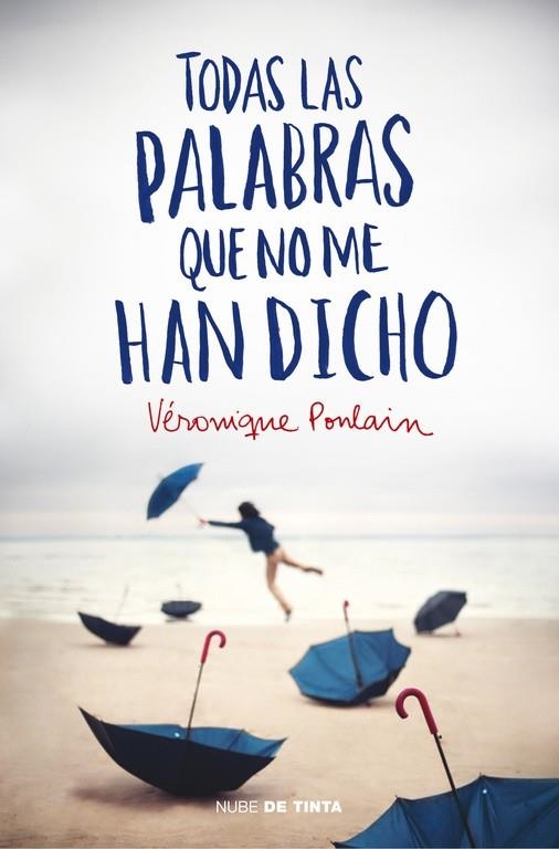 TODAS LAS PALABRAS QUE NO ME HAN DICHO | 9788415594598 | POULAIN, VERONIQUE | Llibreria La Gralla | Librería online de Granollers