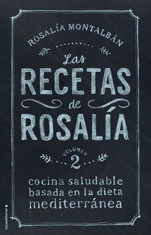 RECETAS DE ROSALÍA VOL. II, LAS | 9788499189468 | MONTALBÁN, ROSALÍA | Llibreria La Gralla | Llibreria online de Granollers