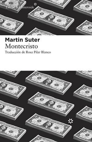 MONTECRISTO | 9788416213528 | SUTER, MARTIN | Llibreria La Gralla | Librería online de Granollers